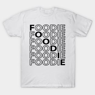 FOODIE Modern Design - Black Text T-Shirt